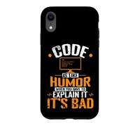 Le Code est comme l'humour, Quand Vous devez l'expliquer, C'est Mauvais Coque pour iPhone XR