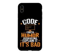 Le Code est comme l'humour, Quand Vous devez l'expliquer, C'est Mauvais Coque pour iPhone XS Max