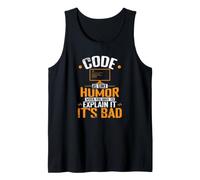 Le Code est comme l'humour, Quand Vous devez l'expliquer, C'est Mauvais Débardeur