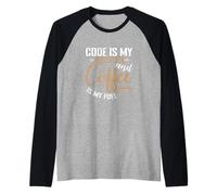 Le Code est Un langage et Le café est Mon Carburant Manche Raglan