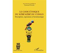 Le Code Éthique Du Kébé-Kébé Du Congo - Description, Expressions Et Herméneutique