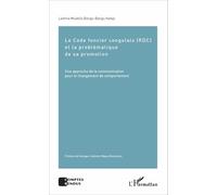 Le Code Foncier Congolais (Rdc) Et La Problématique De Sa Promotion - Une Approche De La Communication Pour Le Changement De Comportement