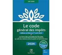 Le code général des impôts 2024 - Revue Fiduciaire - Revue Fiduciaire - broché - Guide
