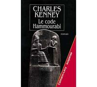 Le Code Hammourabi - Charles Kenney - Calmann-Levy - broché - Livre