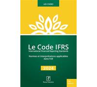 Le code IFRS 2024 - Revue Fiduciaire - Revue Fiduciaire - broché - Etude