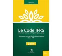 Le Code IFRS 2025 Revue Fiduciaire (Auteur)