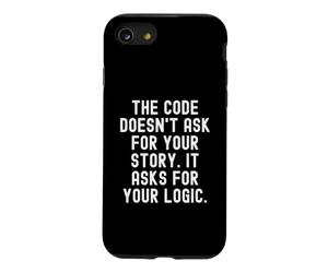 Le Code ne Demande Pas Votre Histoire, il Demande Votre logique Coque pour iPhone SE (2020) / 7/8
