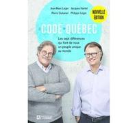 Le code Québec - Les sept différences qui font de nous un peuple unique - Nouvelle édition Jean-Marc Léger (Auteur), Jacques Nantel (Auteur), Jean-Pierre Duhamel (Auteur), Philippe Leger (Auteur)