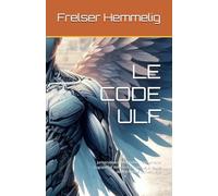 LE CODE ULF: Jurisprudence des Hudūd : Fondements Logiques et Relecture Coranique, à l’Aune de la Relativité Contextuelle
