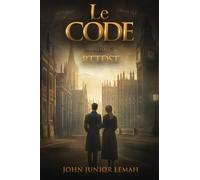 Le Code: Un roman de fiction palpitant : thriller, suspense et intrigue à couper le souffle