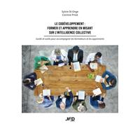 Le codéveloppement : Former et apprendre en misant sur l'intelligence collective