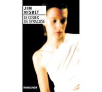Le Codex de Syracuse Jim Nisbet (Auteur), Freddy Michalski (Traduction)