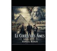 LE CODEX DES AMES