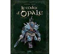 Le Codex d'Opale T02 - Christophe Arleston - Soleil - cartonné - Bande dessinée