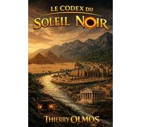 LE CODEX DU SOLEIL NOIR