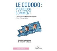 Le Cododo : Pourquoi, Comment - Répondre Aux Besoins De L'enfant La Nuit Aussi