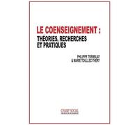 Le Coenseignement : Théories, Recherches Et Pratiques