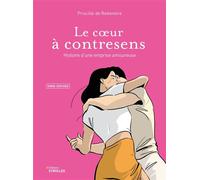 Le coeur à contresens Histoire d'une emprise amoureuse - Priscille de Rekeneire - Eyrolles - broché - Bande dessinée