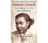 Le coeur à rire et à pleurer Maryse Condé (Auteur)