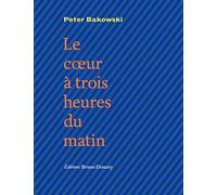 Le coeur à trois heures du matin