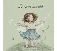 Le coeur attentif