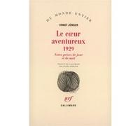 Le coeur aventureux (1929): Notes prises de jour et de nuit