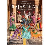 Martine Le Coz – Le cœur battant du Rajasthan – Essai – Broché