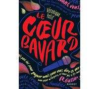 Le coeur bavard - Véronique Petit - Rageot - broché - Roman adolescent