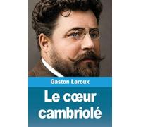 Le coeur cambriolé