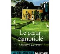 Le Coeur cambriolé Gaston Leroux (Auteur)