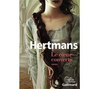 Stefan Hertmans – Le cœur converti – Traduction : Isabelle Rosselin – Gallimard