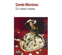 Carole Martinez – Le cœur cousu – Roman – Gallimard Poche