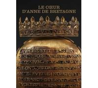 Le Coeur D'anne De Bretagne
