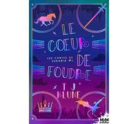 Le coeur de foudre: Les contes de Verania, T1