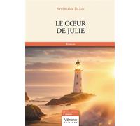 Le coeur de Julie - Stéphane Blain - Verone Eds - broché - Roman