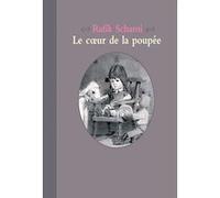 Le coeur de la poupée Rafik Schami (Auteur), Grégory Elbaz (Illustration), Irène Franchet (Traduction)