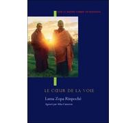 Le coeur de la voie - Voir le maître comme un Bouddha