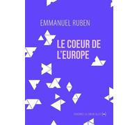Le Coeur de l'Europe - Emmanuel Ruben - La Contre Allee - Poche - Récit