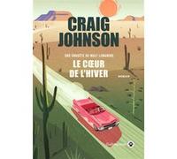 Le coeur de l'hiver Craig Johnson (Auteur)
