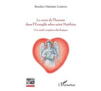 Le cœur de l'homme dans l'Évangile selon saint Matthieu – Une étude exégético-théologique