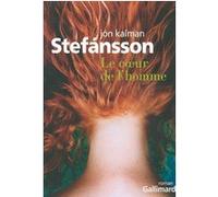 Jón Kalman Stefánsson – Le coeur de l'homme – Roman – Broché