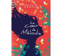 Le coeur de Mélodie - Sharon M. Draper - Michel Lafon Poche - Poche - Roman adolescent