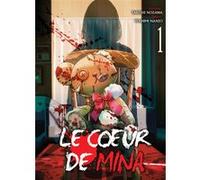 Le coeur de Mina T01 Takeshi Nozawa (Scénario), Nanjo Yoshimi (Dessinateur), Melody Pages (Traduction)