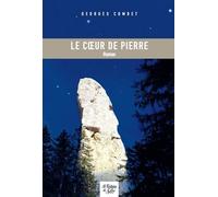 Le coeur de Pierre - Georges Combet - La Fontaine De Siloe - broché - Roman
