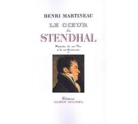 Le Coeur De Stendhal - Histoire De Sa Vie Et De Ses Sentiments - Tome 1, 1783-1821