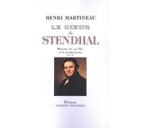 Le Coeur De Stendhal - Histoire De Sa Vie Et De Ses Sentiments - Tome 2, 1821-1842