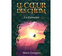 Le Coeur des Cheim : Le Grimoire - Tome 1