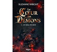 Le Coeur des démons, T1 : Le Mal en moi