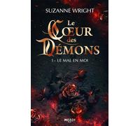 Le Coeur des démons, T1 : Le Mal en moi - Suzanne Wright - Milady - Poche - Roman