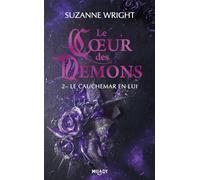 Le Coeur des démons, T2 : Le Cauchemar en lui
